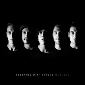 Sleeping_With_Sirens-Madness-2015