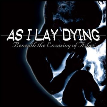 beneath the encasing of ashes as i lay dying